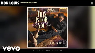 Don Louis - Someone Like You (Official Audio)
