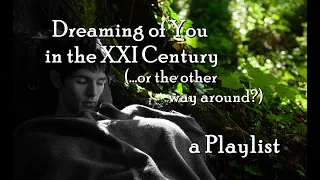 Either You're Dreaming of Camelot or Someone in Camelot is Dreaming of You - a Playlist