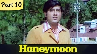 Honeymoon - Part 10/10 - Super Hit Classic Romantic Hindi Movie - Leena Chandavarkar, Anil Dhawan