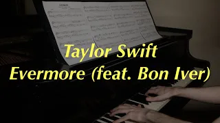 Taylor Swift - Evermore (feat. Bon Iver) | Piano Cover