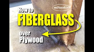 How to Fiberglass over Plywood and repair damaged fiberglass