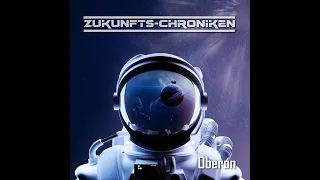 Zukunfts-Chroniken - Oberon - Science Fiction Hörspiel