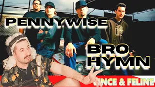 FIRST TIME HEARING - Bro hymn-Pennywise
