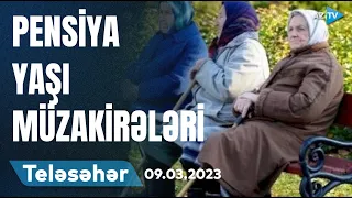 Qadınların pensiya yaşı azaldıla bilərmi? | TELESƏHƏR - 09.03.2023