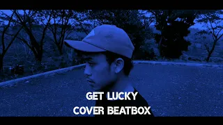 Get lucky - Duft Punk (BEATBOX COVER)