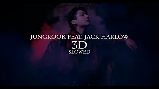 jungkook feat. jack harlow - 3D | slowed