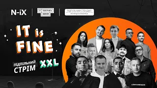 ПІДПІЛЬНИЙ СТРІМ XXL - «IT is FINE» І Збір для "Повернись Живим" разом із N-iX І Прямий Ефір ❗️