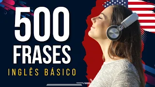 500 FRASES EM INGLÊS PARA PRATICAR O LISTENING - NÍVEL BÁSICO