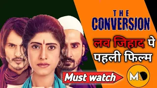 First Movie on Love Jihad | The Conversion Movie | Trailer | Review