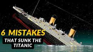 6 Mistakes That Sunk The Titanic | History of Titanic | Secret Challenges Of Titanic