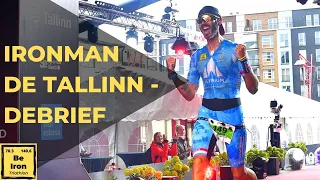 Soit je gagne soit j’apprends | Debrief Ironman Tallinn 2021 | Il y a encore du travail (tant mieux)