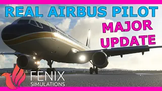 Fenix A320 Big Update! With a Real Airbus Pilot