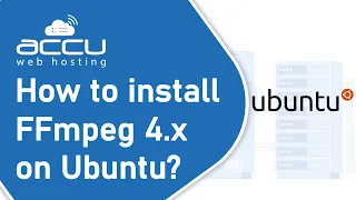 How to install FFmpeg 4 on Ubuntu OS?