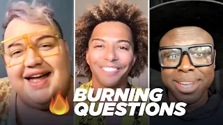 The "We're Here" Cast Answers Your Burning Questions