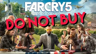 DO NOT BUY Far Cry 5 - Terrible Game!