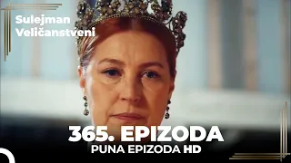 Sulejman Veličanstveni Epizoda 365 (HD)