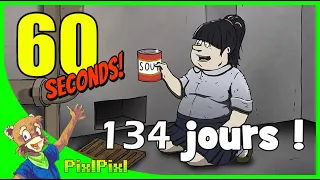 134 JOURS DE SOUPE ! (60 SECONDS)