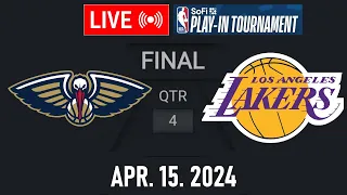 NBA LIVE! LA Lakers vs New Orleans Pelicans | April 15, 2024 | LAKERS vs PELICANS LIVE