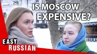 How much money do you need to live in Moscow? | Easy Russian 85