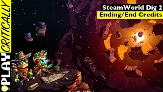 SteamWorld Dig 2 — Part 16: Ending/End Credits