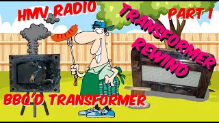 HMV 888 Radio with a BBQ'd Transformer - Part 1