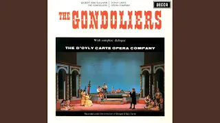 Sullivan: The Gondoliers - In enterprise of martial kind