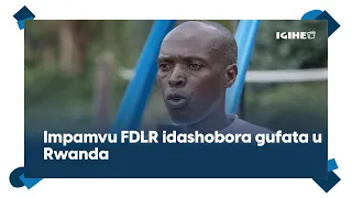 Col. Uwimana wabaye muri FDLR yavuye imuzi impamvu idashobora gufata u Rwanda