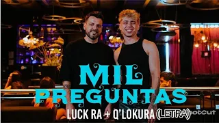 MIL PREGUNTAS || Q Lokura ft Luck Ra || Letra