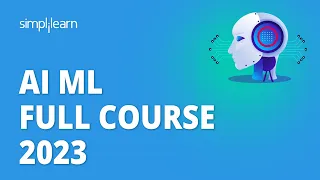 🔥 AI ML Full Course 2023 [ ChatGPT Included] | AI ML Course For Beginners | Simplilearn