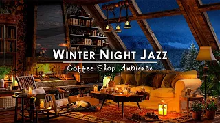 Jazz Relaxing Music at Cozy Winter Coffee Shop Ambience☕Soft Jazz Music to Unwind | Background Music