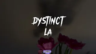 DYSTINCT - LA lyrics/ Speed up tiktok version #tiktok