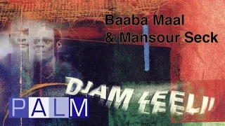 Baaba Maal & Mansour Seck: Maacina Tooro