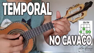 APRENDA "TEMPORAL" - ART POPULAR - no CAVAQUINHO - AULA DE CAVAQUINHO - LÉO SOARES