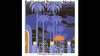 Raul Lovisoni & Francesco Messina - Prati Bagnati Del Monte Analogo (1979) [Full Album]