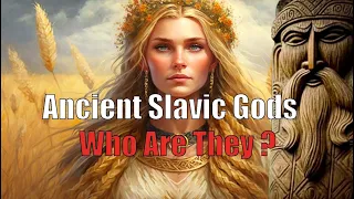 Ancient Slavic Gods. Who Are They?