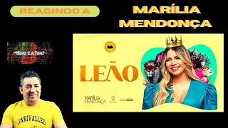 Reagindo a Marília Mendonça - Leão.