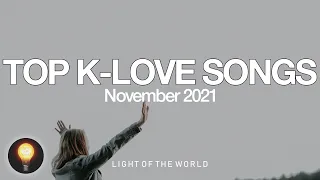 Top K-LOVE Songs | November 2021 | Light of the World