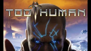 How to play too human in 2023