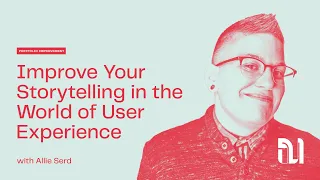 Improve Your Storytelling in the World of User Experience with Allie