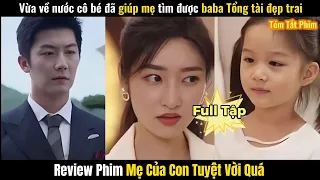 Review Phim Mẹ Của Con Tuyệt Vời Quá FULL TRỌN BỘ