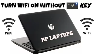 How to turn Wi-Fi on without Quick Launch Wifi Key Button - (No Nonsense Guide) HP Laptops