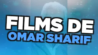 Les meilleurs films d'Omar Sharif