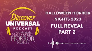 Discover Universal Podcast: Halloween Horror Nights Orlando 2023 Full Reveal (Part Two)