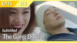 [CC/FULL] The Gang Doctor(Yong-pal) EP15 (1/4) | 용팔이