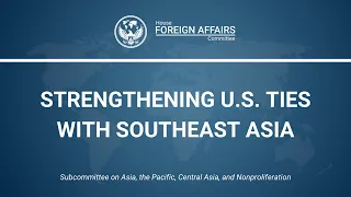 Strengthening the US Ties with Southeast Asia