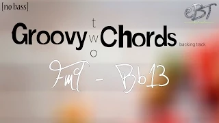 Groovy Two Chords | Fm9 - Bb13 | 78 bpm [NO BASS]