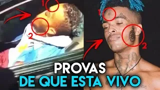 PROVAS QUE O XXXTENTACION ESTA VIVO! (SÃO REAIS?!)