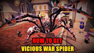 How to get Vicious War Spider in 2 Days