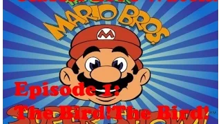 Classic Let's Watch:Super Mario Bros. Super Show(Episode 1:The Bird! The Bird!