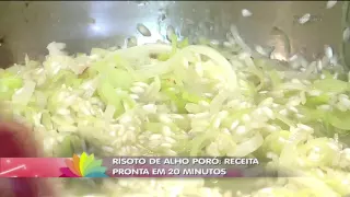 Risoto de alho poró: receita pronta em 20 minutos